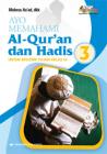 Ayo Memahami Al-Qur'an dan Hadis untuk MTs/SMP Islam Kelas IX (Jilid 3)